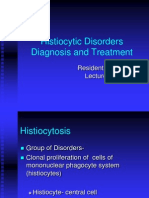 Histiocytic Disorders Diagnosis and Treatment: Resident Education Lecture Series