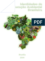 Identidades Da Educação Ambiental Brasileira