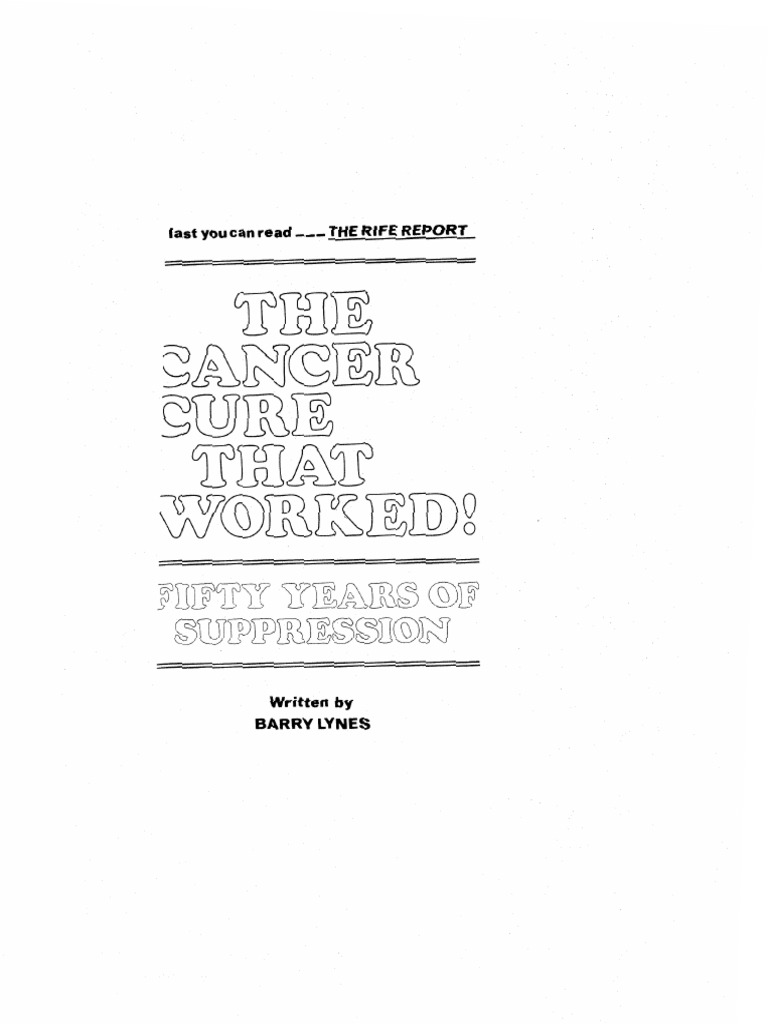 Royal Rife - The Cancer Cure That Worked (Barry Lynes, 1987) - 1 | PDF | Microscopy | Virus