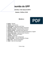 Reunião Do GPP: Quarta-Feira, 12 de Março de 2014 Horário: 13:00 Às 13:30