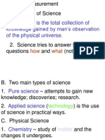 Science Is The Total Collection of Knowledge Gained by Man's Observation of The Physical Universe