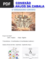 Conexão Com Os Anjos Da Cabala - O Verdadeiro Contato
