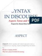 Syntax in Discourse: Aspect, Tense and Voice