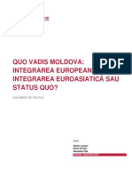 Quo Vadis Moldova Integrarea Europeana Integrarea Euroasiatica Sau Status Quo