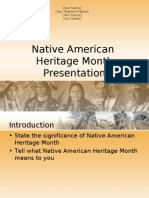 Native American Heritage Month Presentation: (Your Name) (Your Teacher's Name) (Your School) (Your Grade)
