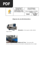Máquinas de uma Metalomecânica