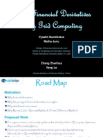 Pricing Financial Derivatives Using Grid Computing: Vysakh Nachiketus Melita Jaric