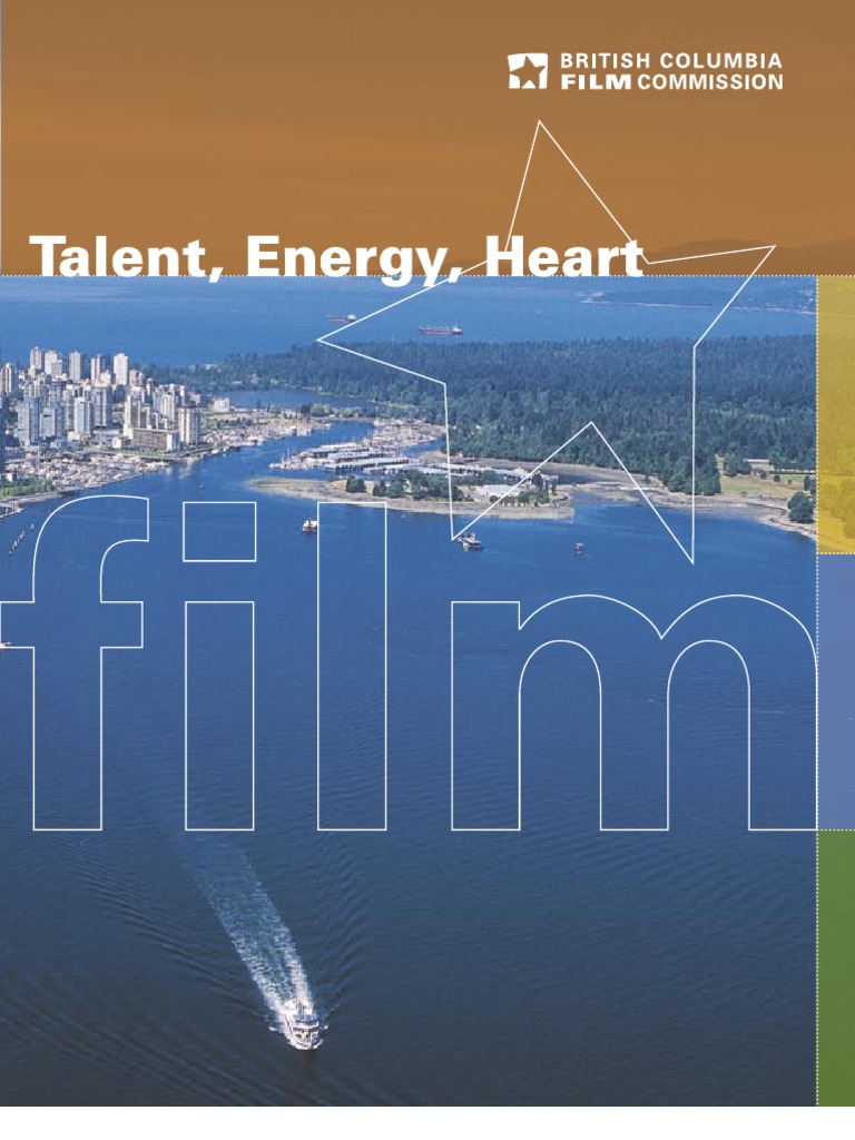 BC Film Commission Talent, Energy & Heart | PDF