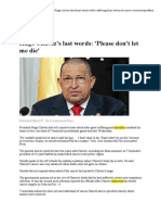 Hugo Chavez's Last Words: 'Please Don't Let Me Die': Published March 07, 2013 - Associated Press