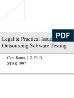 Legal & Practical Issues When Outsourcing Software Testing: Cem Kaner, J.D. Ph.D. STAR 1997