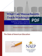 Thesis Presentation: "What Can Massachusetts Teach Washington D.C.? Explaining Variation in Student AchievementAcross The United States of America"