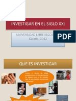 Investigar en El Siglo Xxi