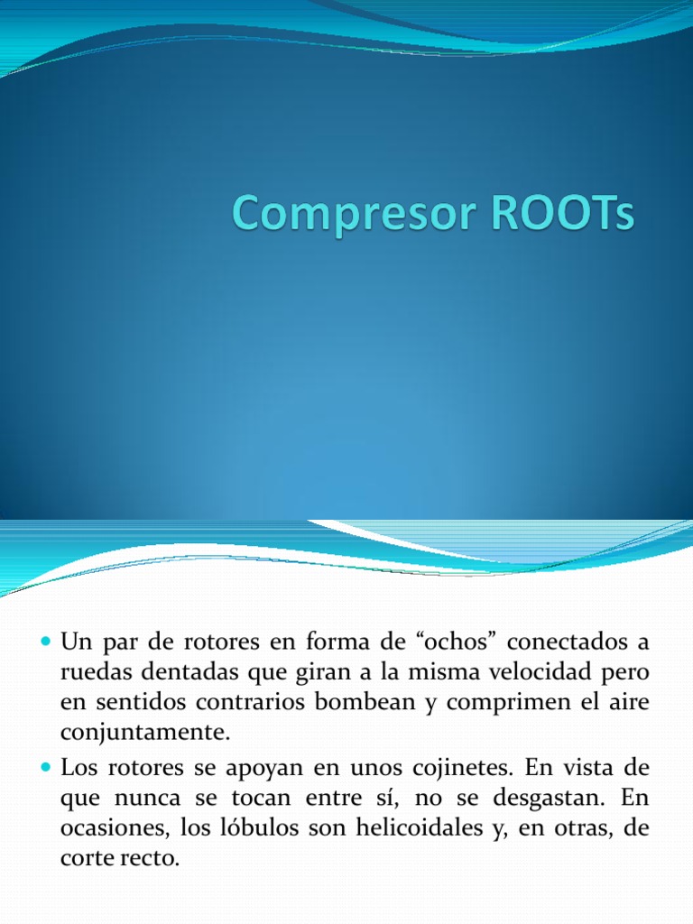 Compresor ROOTs | PDF | Tecnología energética | Ingeniería mecánica