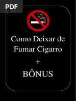 Como Deixar de Fumar Cigarro + BÔNUS
