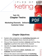 Chapter Twelve: Marketing Channels: Delivering Customer Value