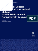 Studi Turchi e Ottomani 3 VE 2012. Ca' Foscari University Press. Il Palazzo di Venezia a Istanbul e i suoi antichi abitanti. Venezia 