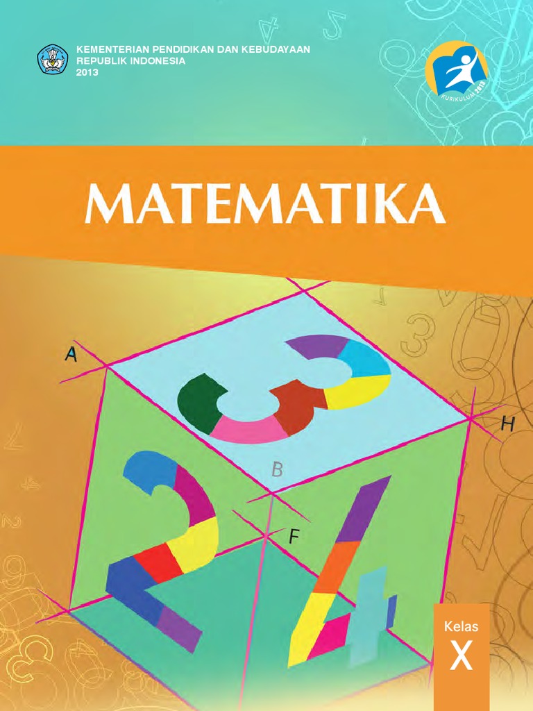 Buku Matematika Kelas X Kurikuilum 2013 | PDF | Karier & Perkembangan |  Sains & Matematika