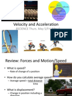 Velocity and Acceleration: 8SCIENCE Thurs. May 5/fri. May 6