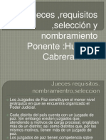 Jueces Requisitos, Nombramientro,Seleccion