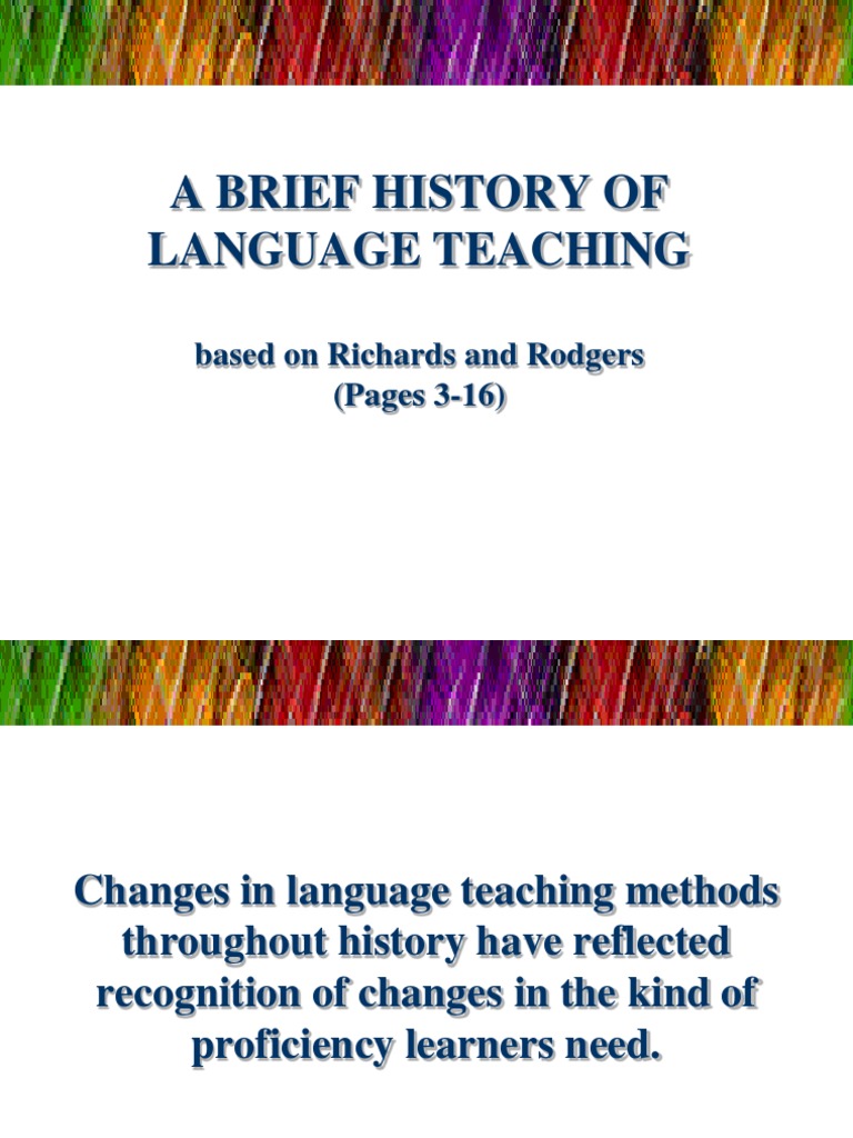 A Brief History Of Language Teaching Language Education Second Language