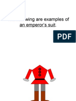 The Following Are Examples of An Emperor's Suit