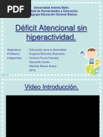 Déficit Atencional Sin Hiperactividad.