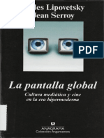 Lipovetsky, Gilles y Otro - La Pantalla Global
