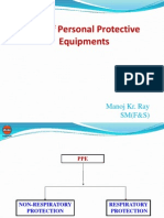 Use of Personal Protective Equipments: Manoj Kr. Ray SM (F&S)