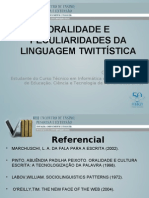 Oralidade e Peculiaridades Da Linguagem Twittística