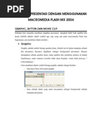 Download MembuatPresentasiDenganMenggunakanMacroMediaFlashMx2004byirhadykwSN22831627 doc pdf