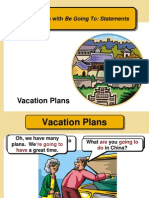 Vacation Plans: The Future With Be Going To: Statements