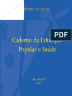 MINISTÉRIO DA SAÚDE (2007) Caderno de Educação Popular e Saúde