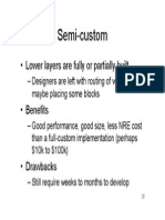 Semi-Custom: - Lower Layers Are Fully or Partially Built