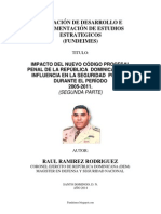 Impacto Del Nuevo Código Procesal Penal de La República Dominicana y Su Influencia en La Seguridad Pública Durante El Período 2005-2011. (Segunda Parte)