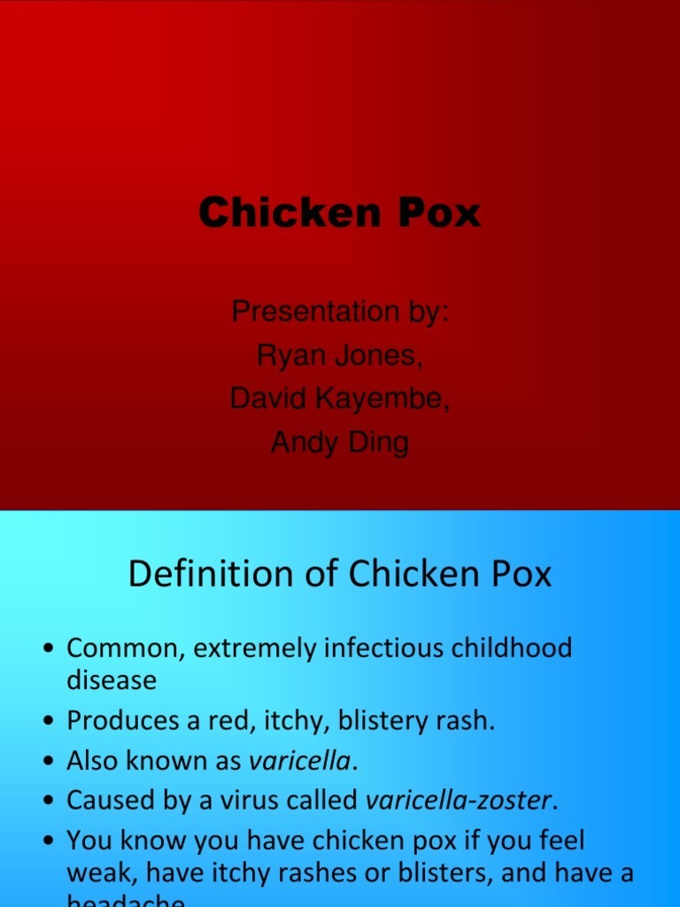 Chicken Pox: Presentation By: Ryan Jones, David Kayembe, Andy Ding | PDF