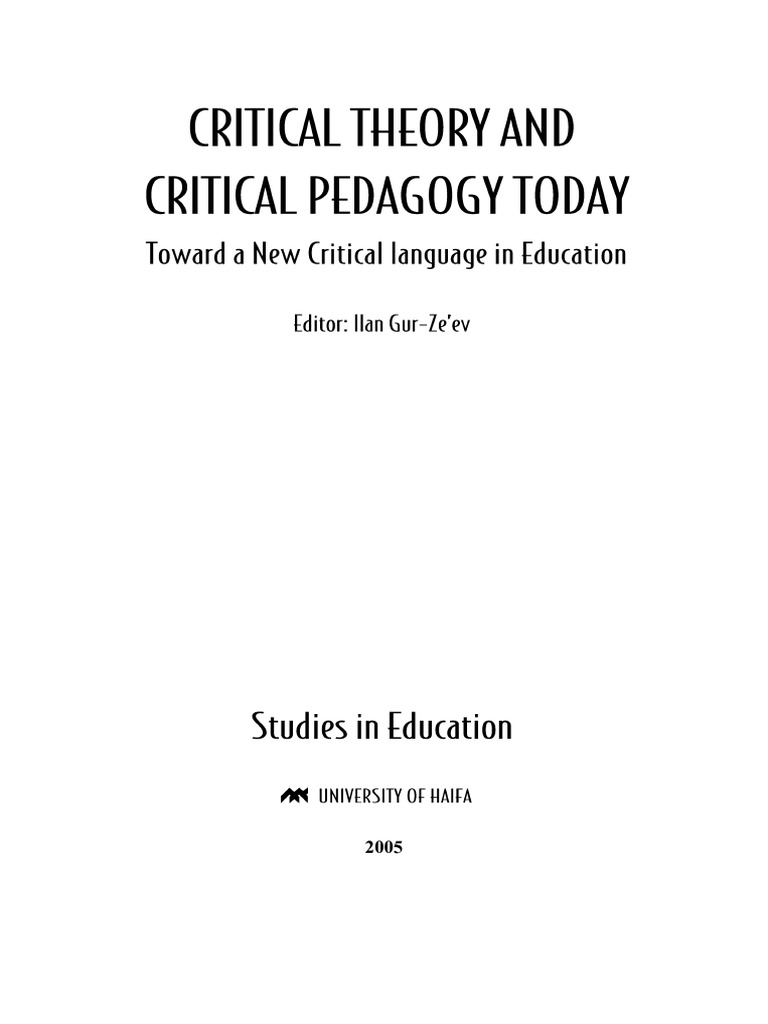 Critical Pedagogy Critical Theory Today PDF Critical Theory