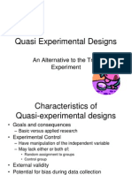 Quasi Experimental Designs: An Alternative To The True Experiment