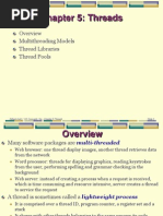 Chapter 5: Threads: Multithreading Models Thread Libraries Thread Pools