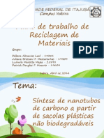 Síntese de Nonotubos de Carbono A Partir de Sacalas Plásticas Não Biodegradáveis