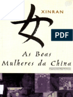 XINRAN. As Boas Mulheres Da China