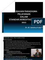 1. Perubahan Paradigma Akreditasi Nasional Baru Dr Sutoto