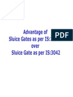 Advantage of Sluice Gates As Per IS13349 Over Sluice Gates As Per IS3042