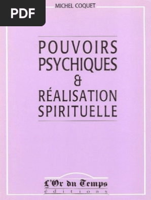 Pouvoirs Psychiques Et Realisation Spirituelle M Coquet Dieu Ame