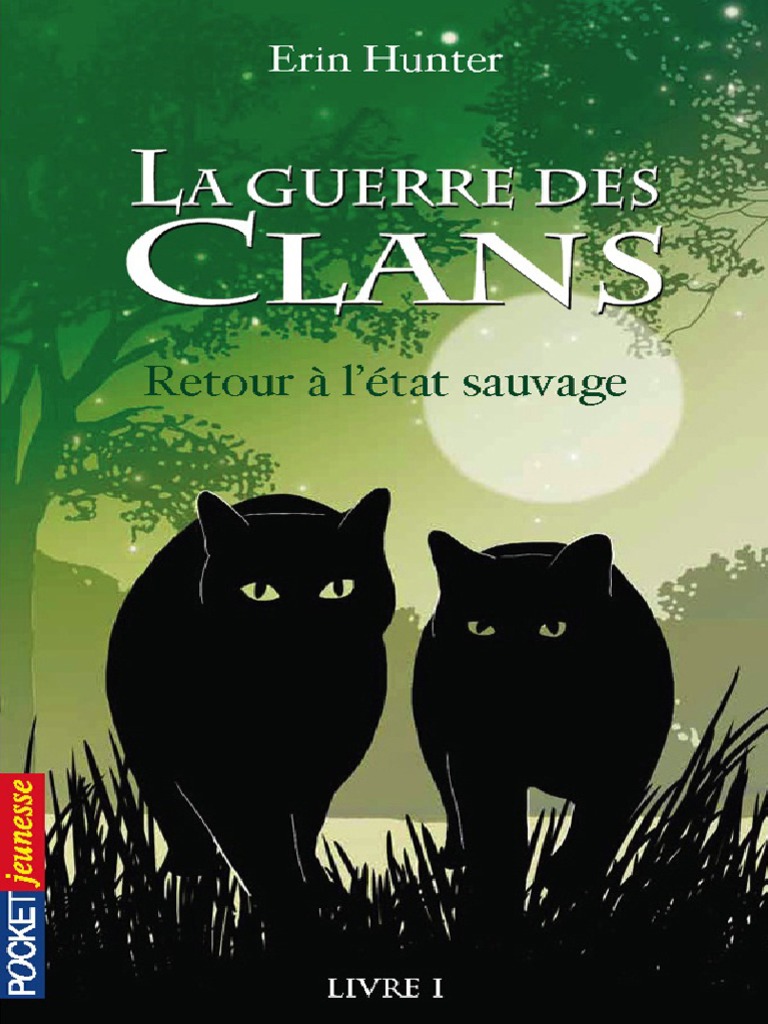 La Guerre Des Clans La guerre des Clans, Livre 1 - - Hunter Erin.pdf | Warriors (Série de