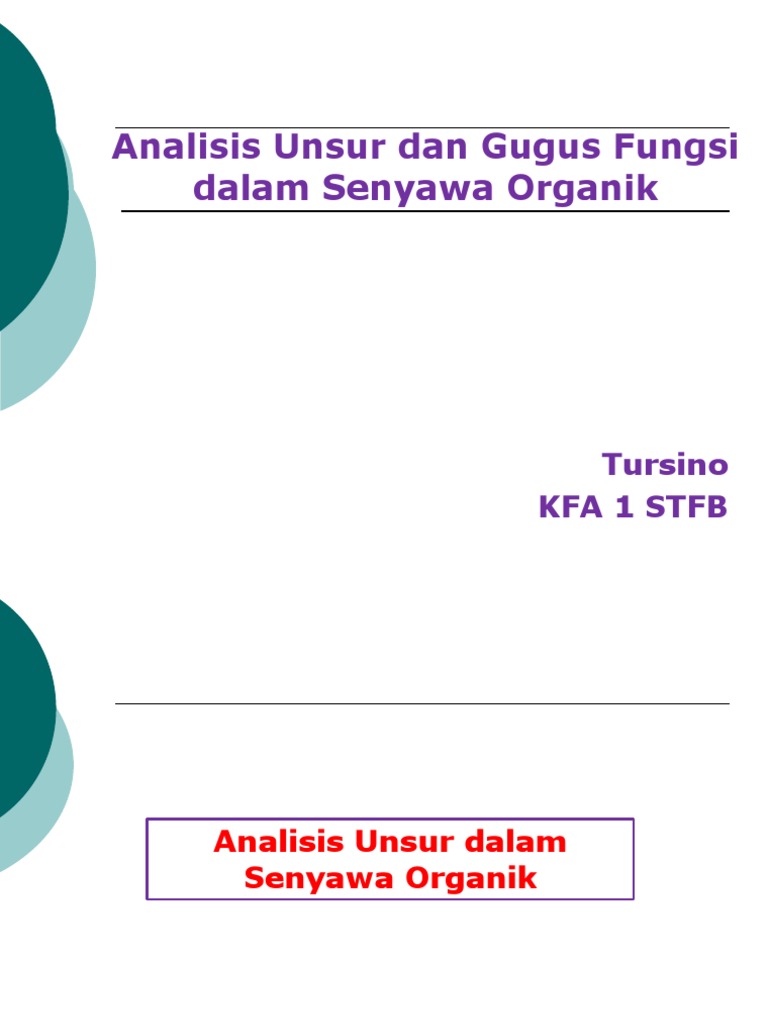Analisis Unsur Dan Gugus Fungsi Dalam Senyawa Organik