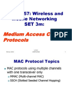 CMPE 257: Wireless and Mobile Networking SET 3m:: Medium Access Control Protocols