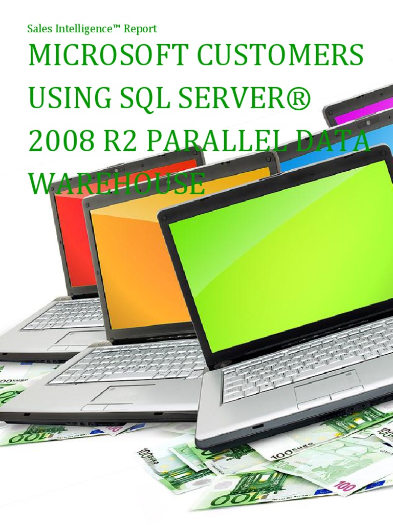 Microsoft Customers Using SQL Server® 2008 R2 Parallel Data Warehouser ...
