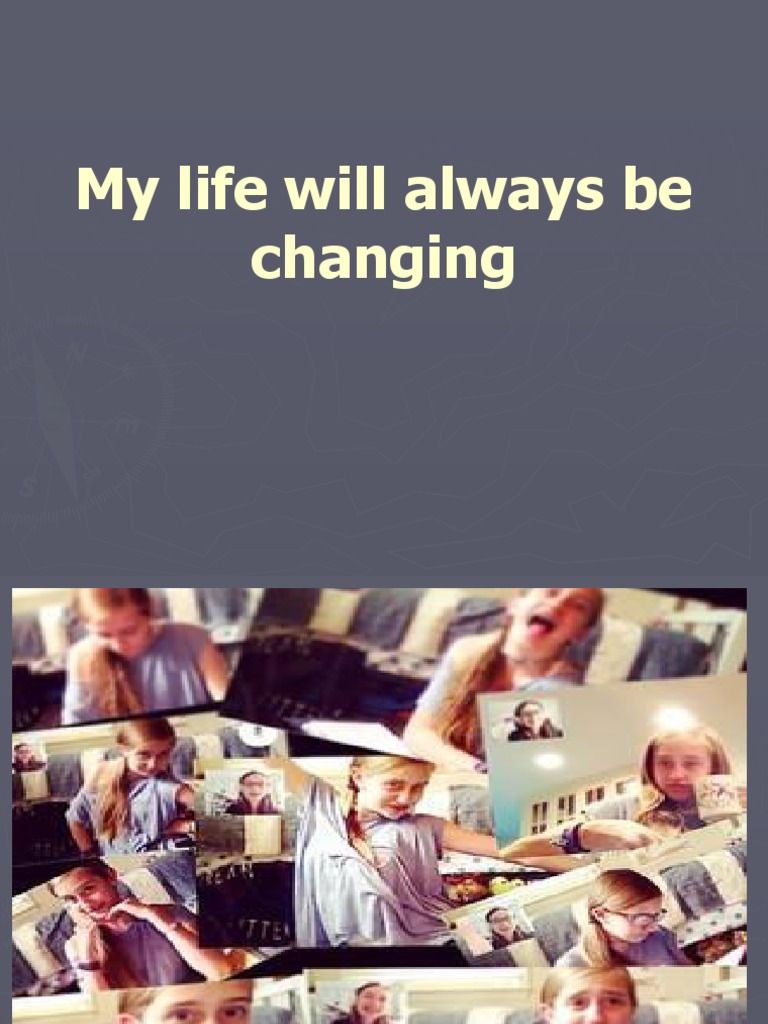 My Ever-Changing Life Journey | PDF