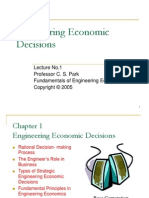 Engineering Economic Decisions: Lecture No.1 Professor C. S. Park Fundamentals of Engineering Economics