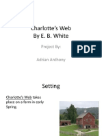 Charlotte's Web by E. B. White: Project By: Adrian Anthony